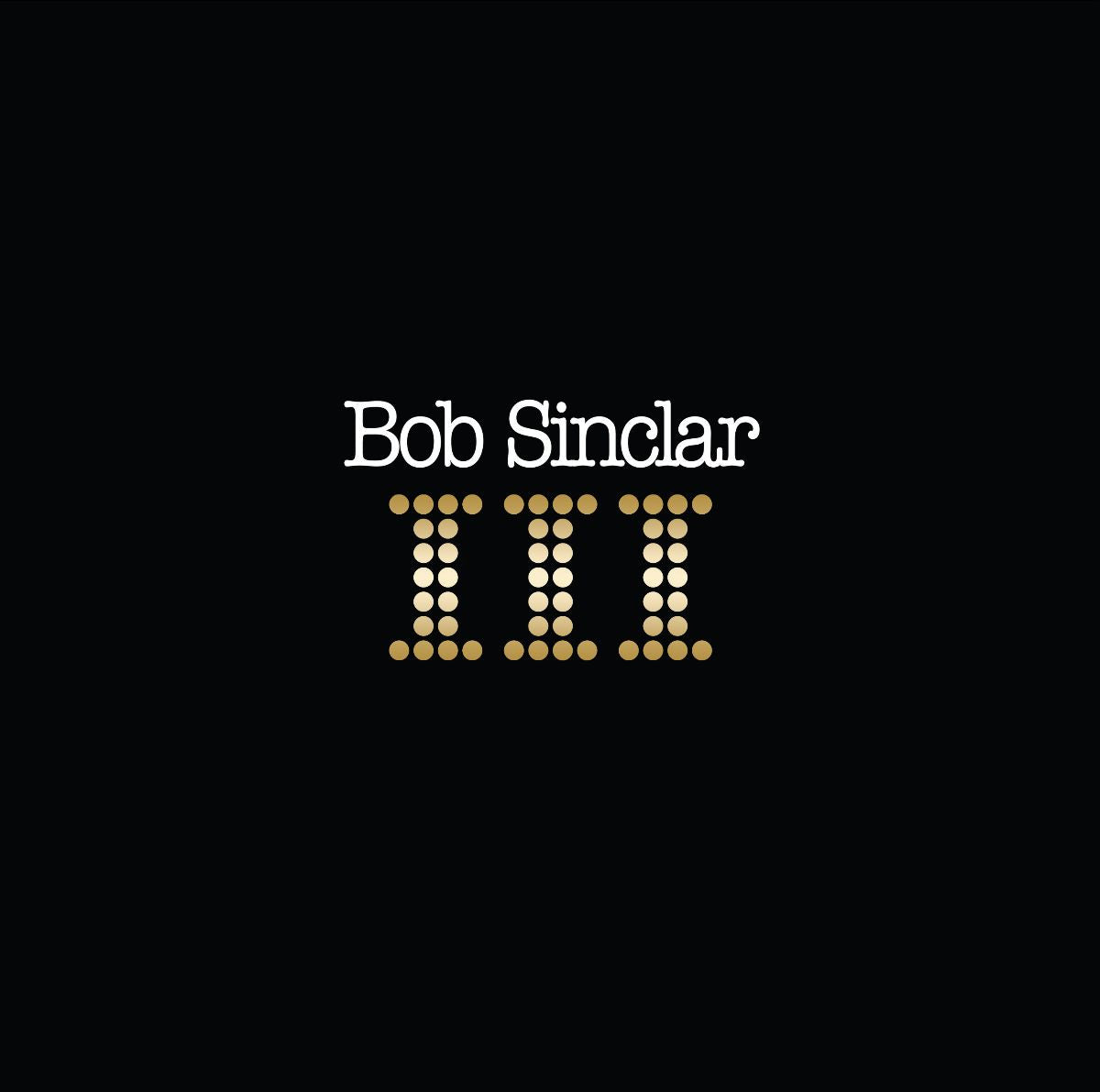 Bob Sinclar - III