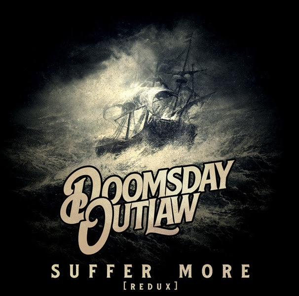 Doomsday Outlaw - Suffer More