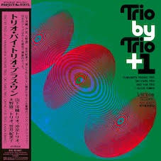 YAMASHITA YOSUKE TRIO / OHNO YUJI TRIO / OKI ITARU TRIO / KASAI KUMIKO - Trio By Trio +1