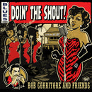 Bob Corritore & Friends - Doin' The Shout!