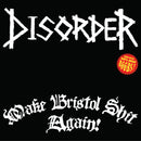Disorder - Make Bristol Shit Again *Pre-Order