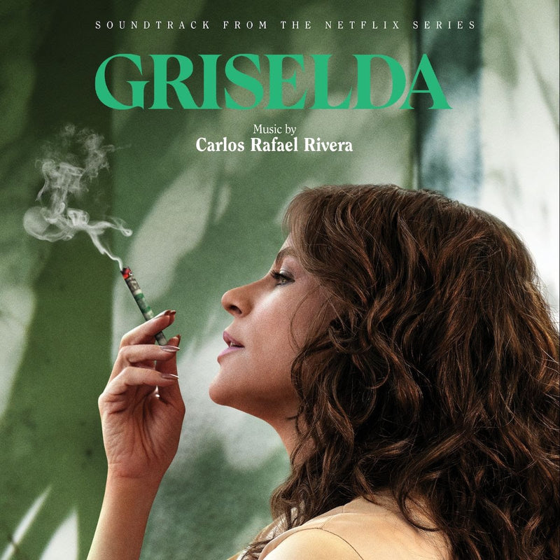 Griselda (Soundtrack From The Netflix Movie) - Carlos Rafael Rivera