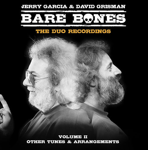 Jerry Garcia & David Grisman - Bare Bones: Vol II & III