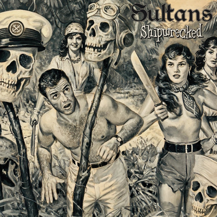 Sultans (The) - Shipwrecked