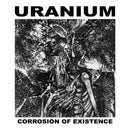 URANIUM - CORROSION OF EXISTENCE