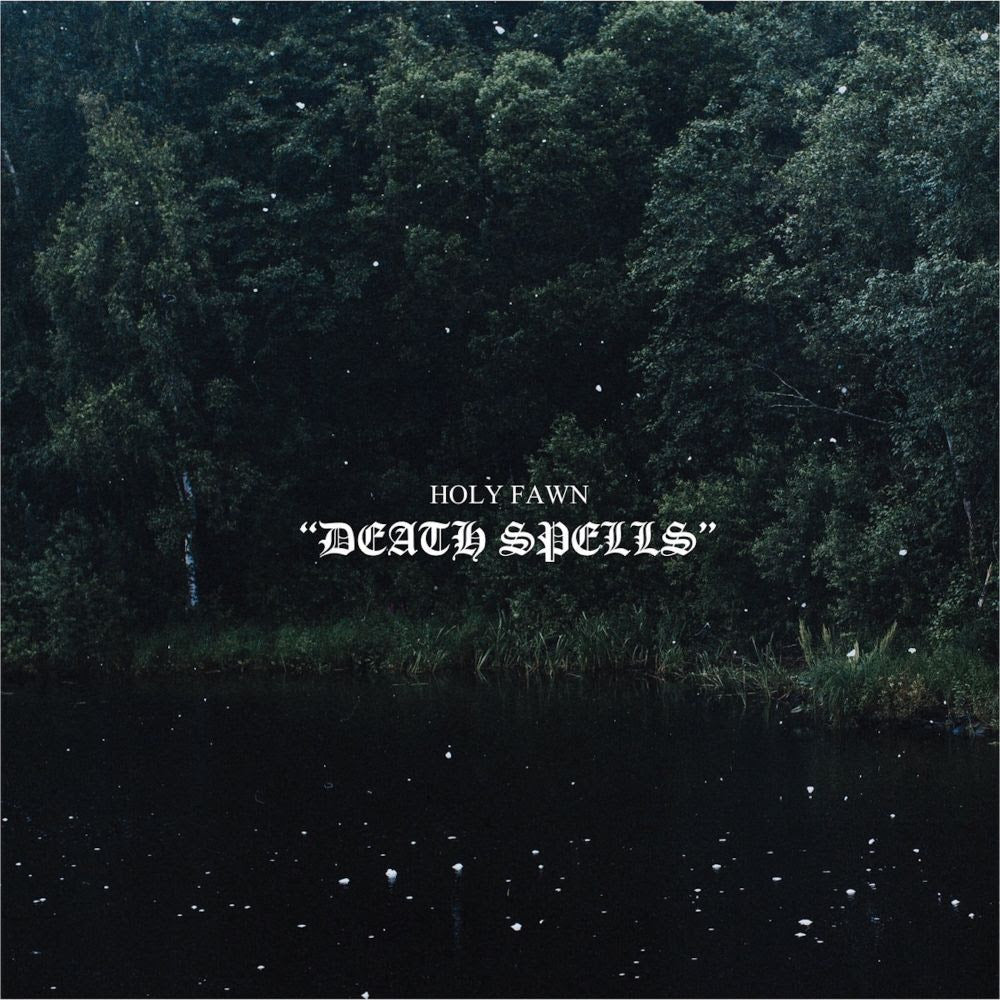 Holy Fawn - Death Spells *Pre-Order