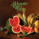 Howlin' Rain - Watermelon *Pre-Order