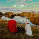 Hot Mulligan - you'll be fine *Pre-Order