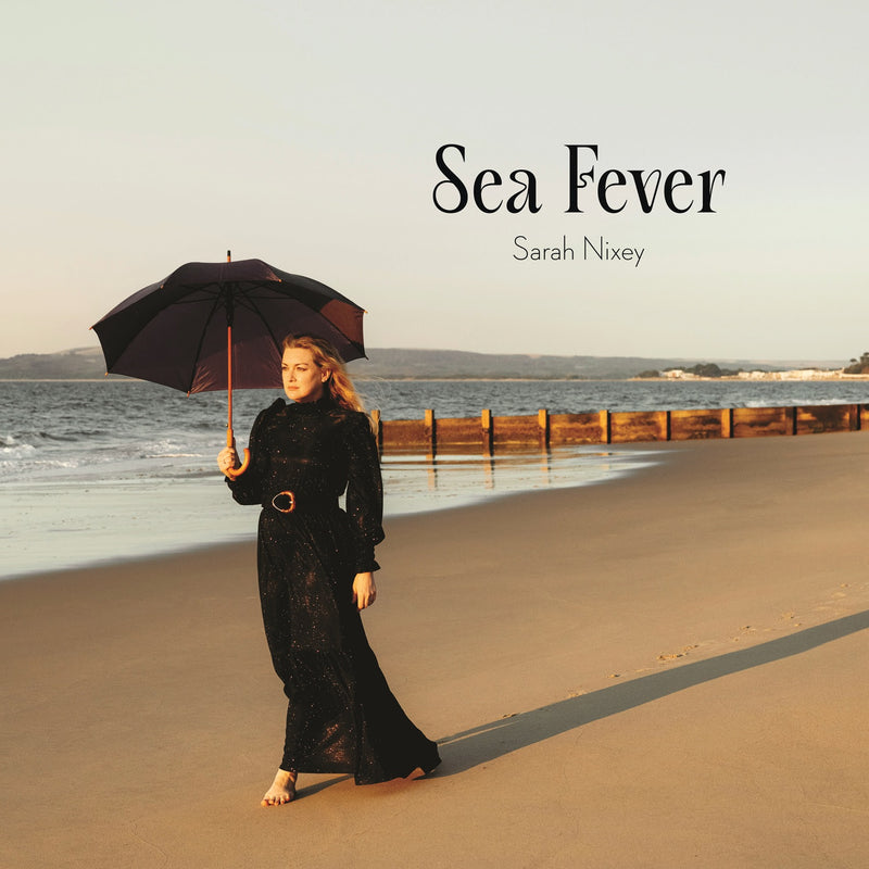 Sarah Nixey - Sea Fever *Pre-Order