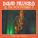 David Hillyard & The Rocksteady Seven - Home For Dinner *Pre-Order
