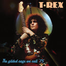 Marc Bolan & T. Rex - The Gilded Cage We Call ’75 *Pre-Order