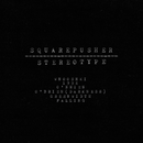 Squarepusher - Stereotype *Pre-Order