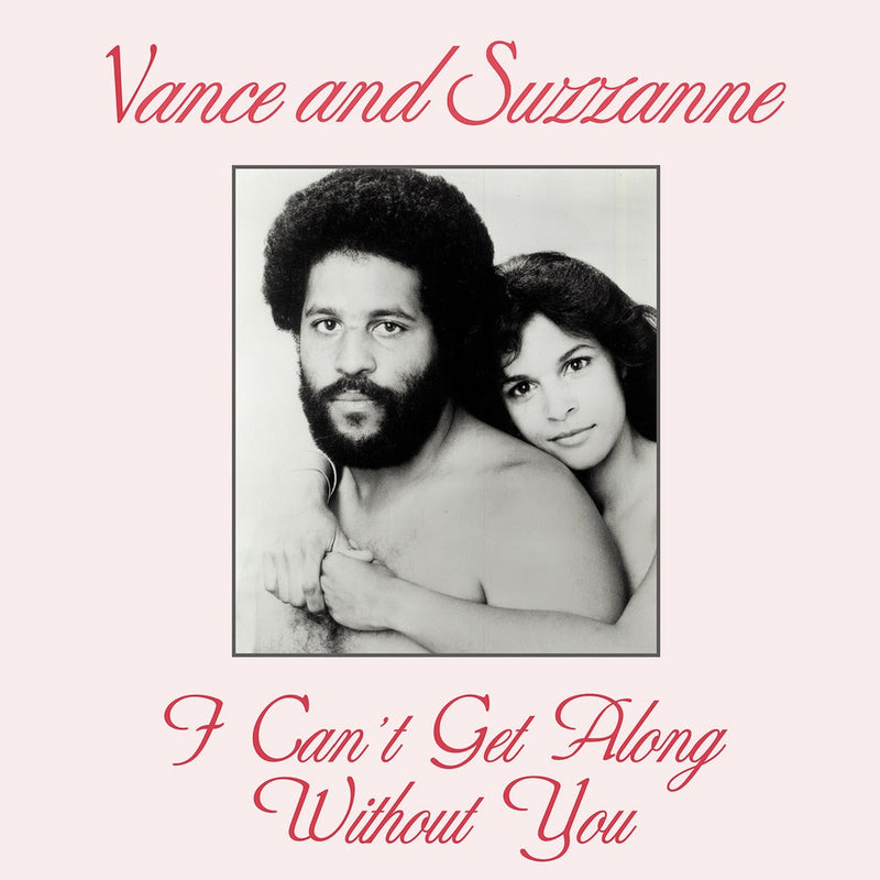 Vance And Suzzanne - I Can't Get Along Without You