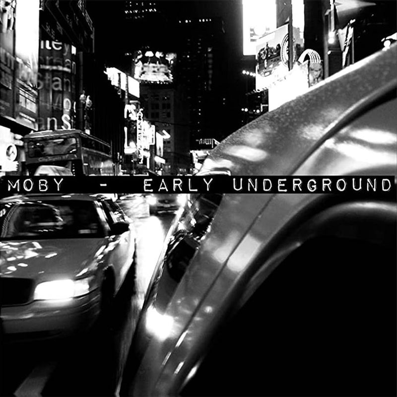 Moby - Early Underground *Pre-Order
