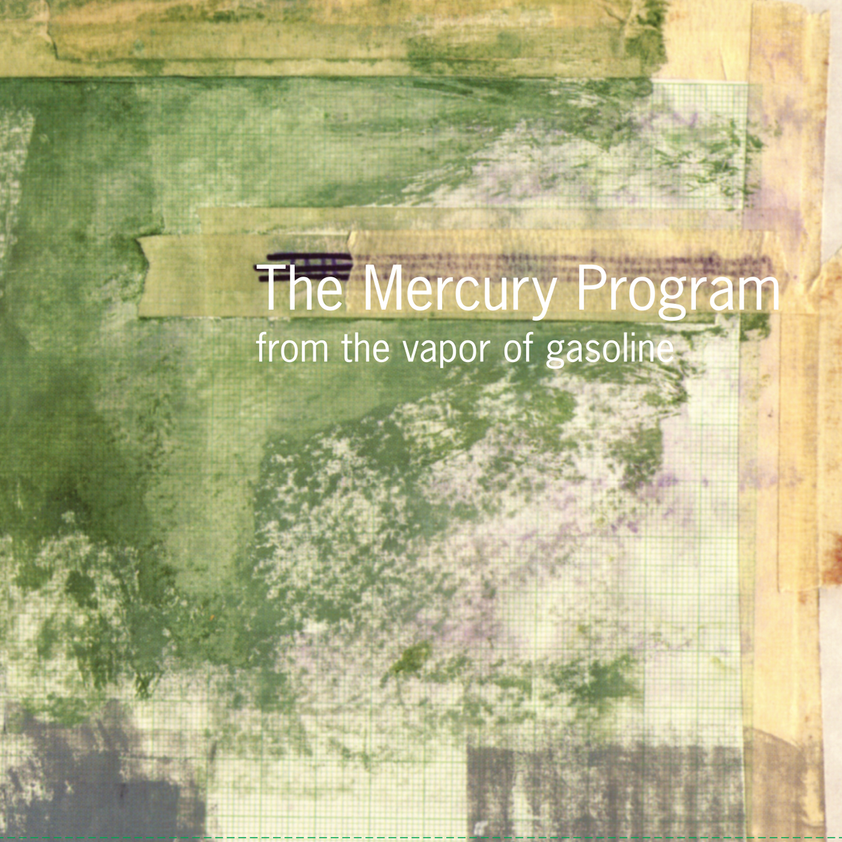 Mercury Program (The) - From The Vapor Of Gasoline