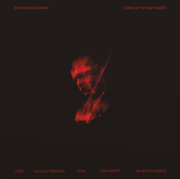 Stefan Wesolowski - Song of the Night Mists *Pre-Order