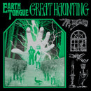 Earth Tongue - Great Haunting *Pre-Order