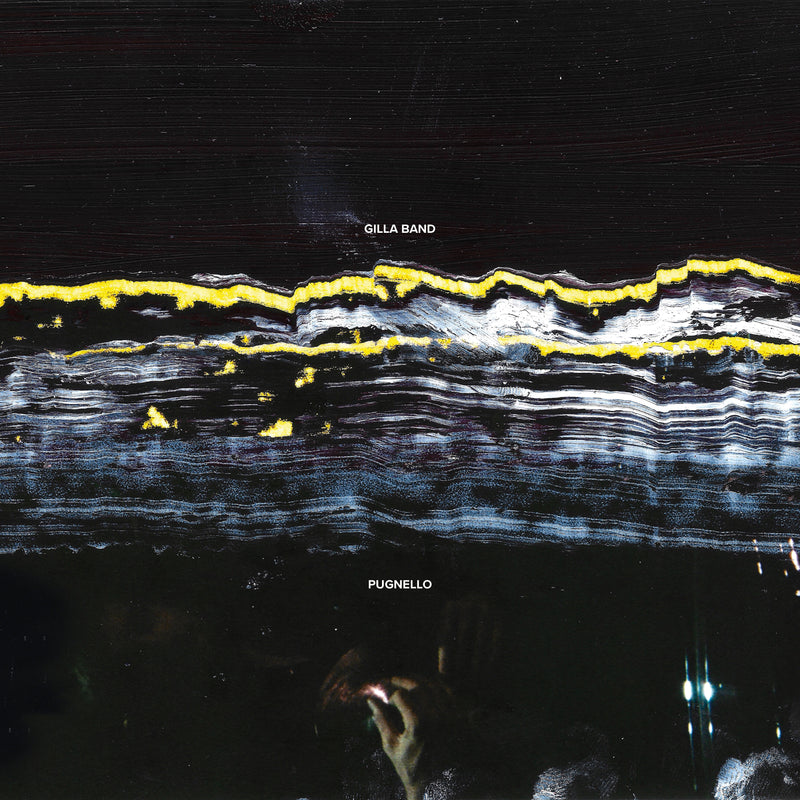 Gilla Band - Pugnello *Pre-Order
