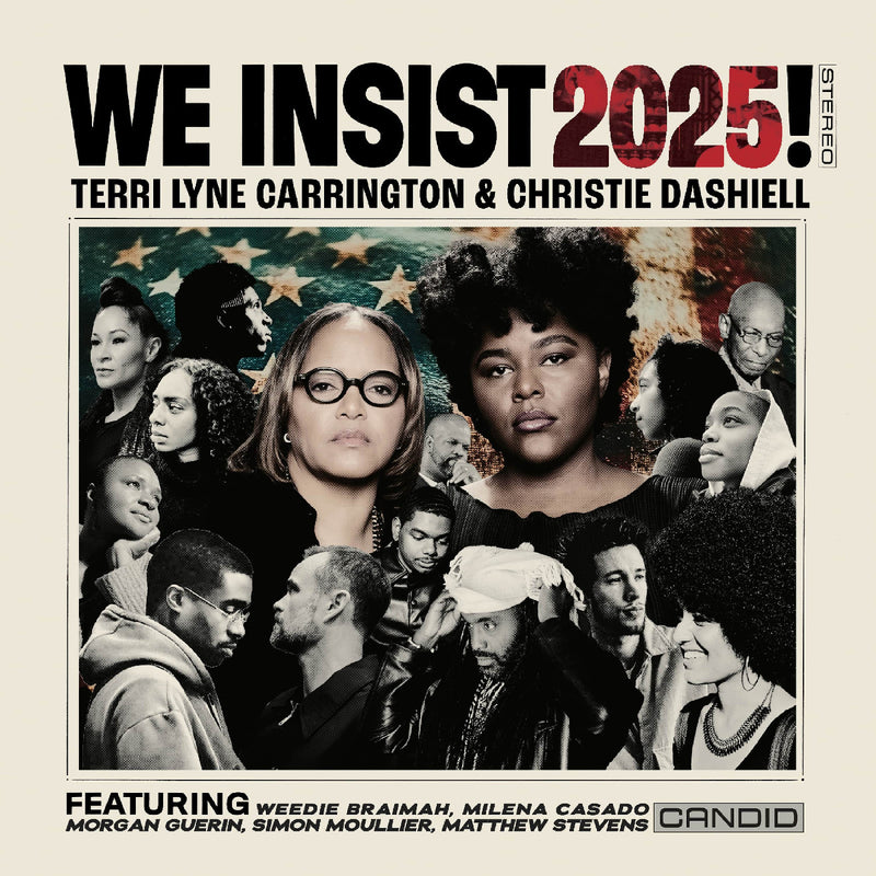 Terri Lyne Carrington & Christie Dashiell - We Insist 2025! *Pre-Order