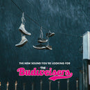 Budweisers (The) - The new sound you're looking for *Pre-Order