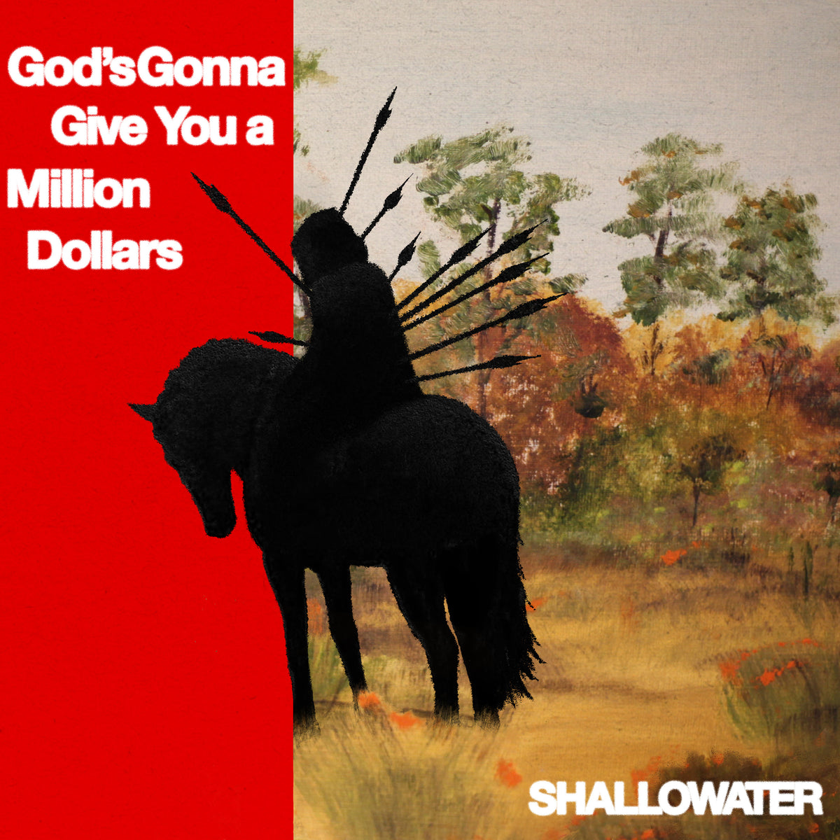 Shallowater - God's Gonna Give You A Million Dollars