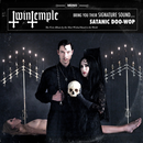 Twin Temple - Twin Temple (Bring You Their Signature Sound… Satanic Doo-Wop) *Pre-Order