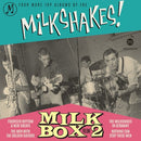 Milkshakes (The) - Milk Box Volume 2 *Pre-Order