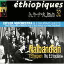 NALBANDIAN THE ETHIOPIAN & EITHER/ORCHESTRA - ETHIOPIQUES 32: NALBANDIAN THE ETHIOPIAN & EITHER/ORCHESTRA *Pre-Order