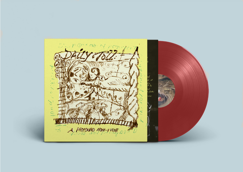 Daily Toll - A Profound Non-Event *Pre-Order