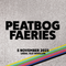 Peatbog Faeries 05/11/23 @ Old Woollen