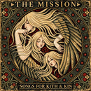 Mission (The) - Songs For Kith and Kin *Pre-Order
