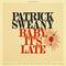 Patrick Sweany - Baby, It's Late