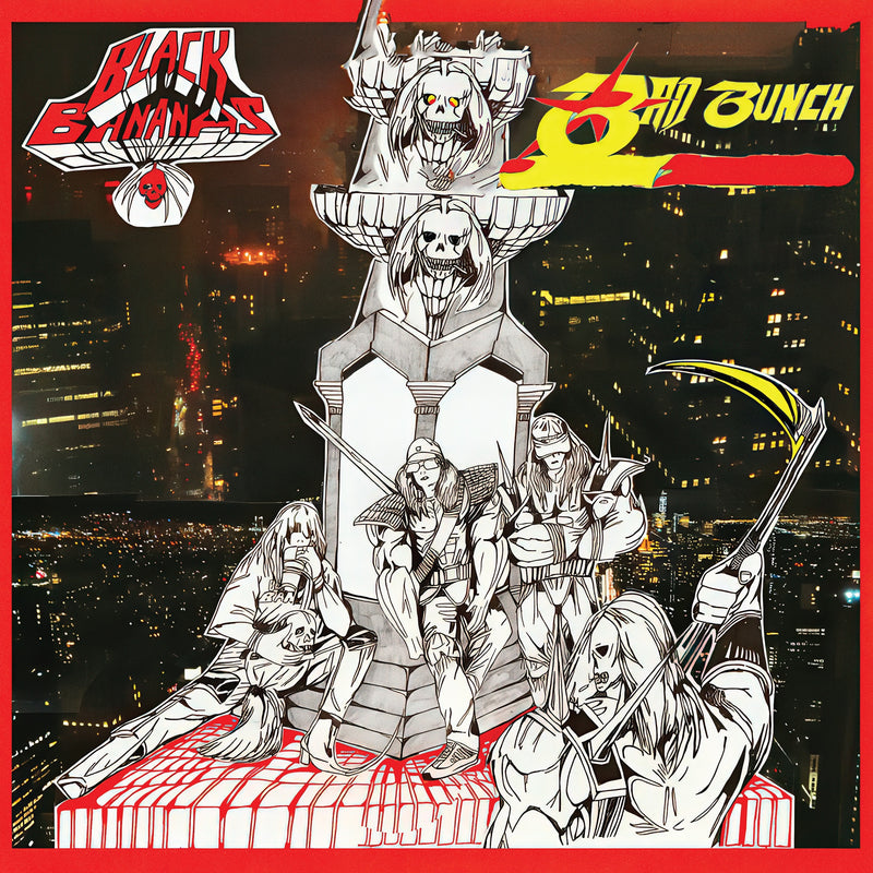 Black Bananas - Bad Bunch *Pre-Order