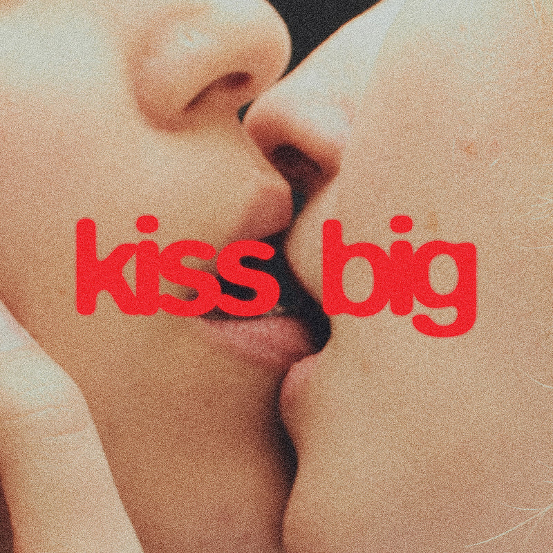 Ailbhe Reddy - Kiss Big *Pre-Order