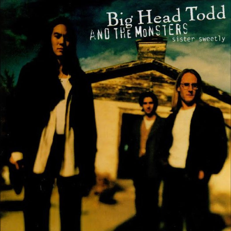 Big Head Todd and The Monsters - Sister Sweetly (REMASTERED) - Limited RSD Black Friday 2025