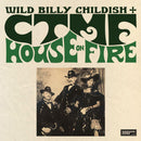 Wild Billy Childish & CTMF - House On Fire *Pre-Order