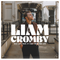 Liam Cromby - What Can I Trust, If I Can't Trust True Love