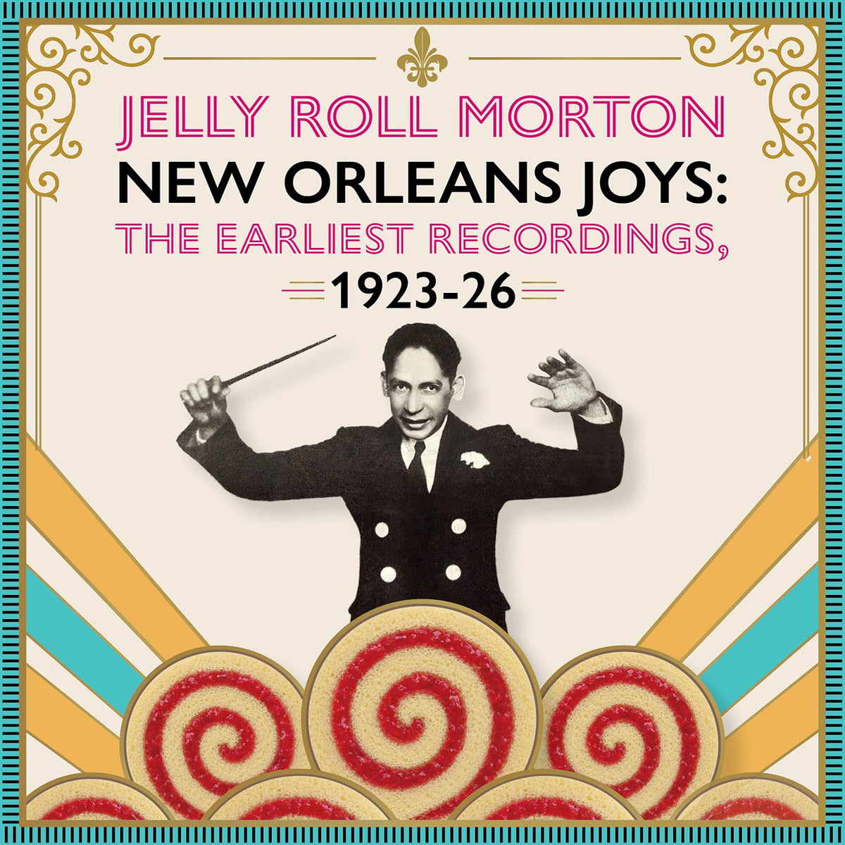 Jelly Roll Morton - New Orleans Joys : The Earliest Recordings, 1923 – 1926 *Pre-Order