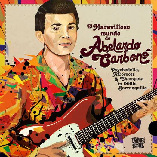 ABELARDO CARBONÓ - EL MARAVILLOSO MUNDO DE… *Pre-Order