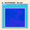 Nicholas Payton + Butcher Brown - A Supreme Blue *Pre-Order
