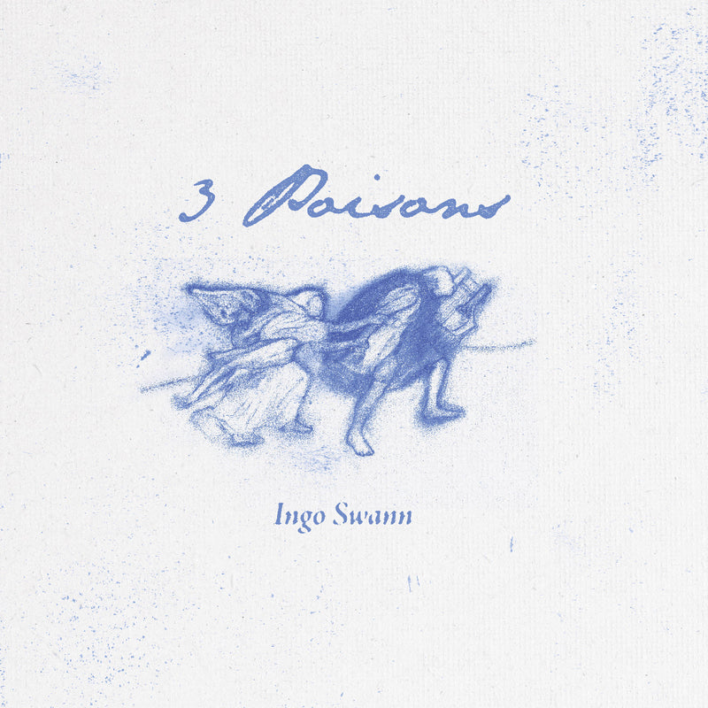 Ingo Swann - 3 Poisons *Pre-Order