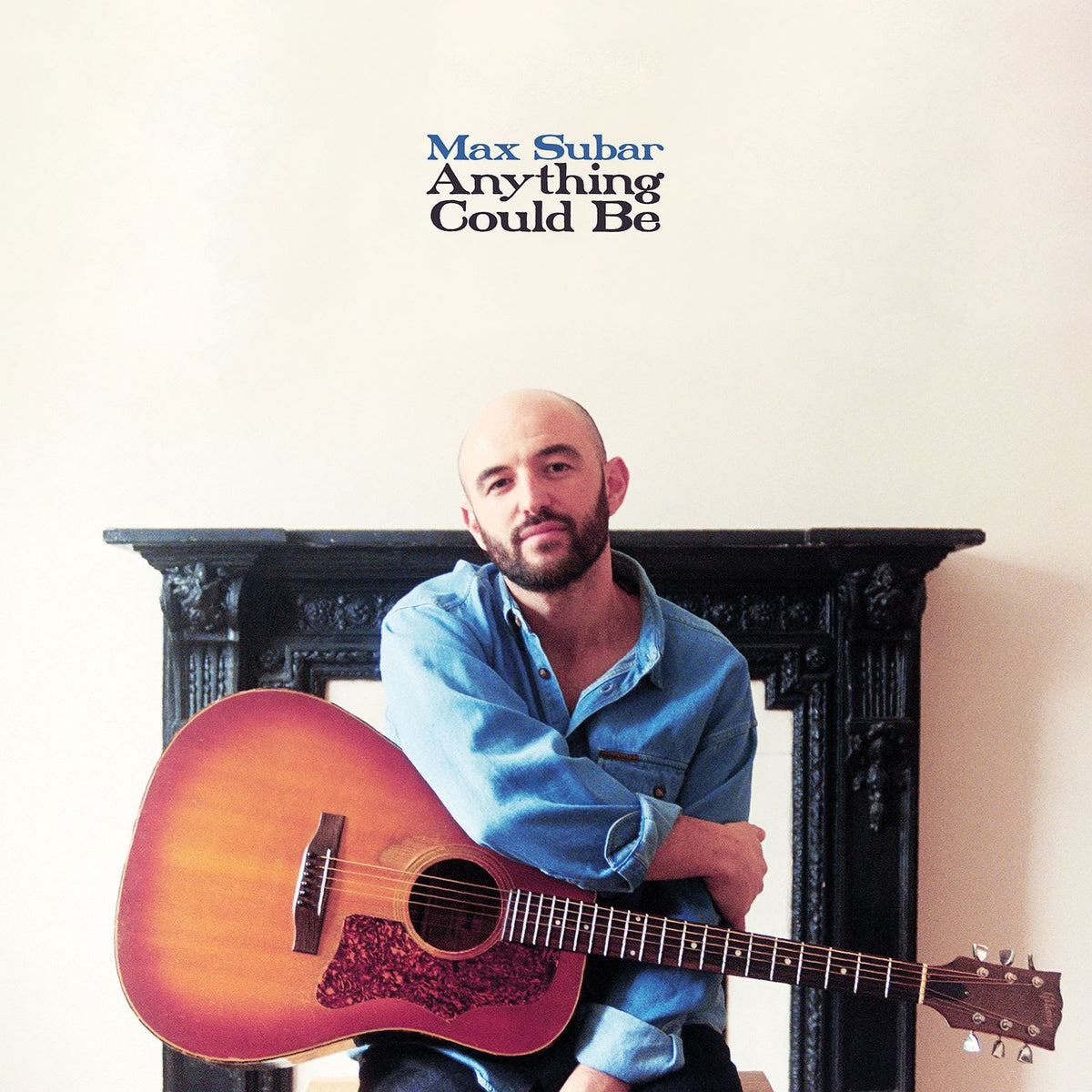 Max Subar - Anything Could Be