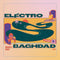 SHIRAN & BAKAL - Electro Baghdad - اليكترو بغداد *Pre-Order