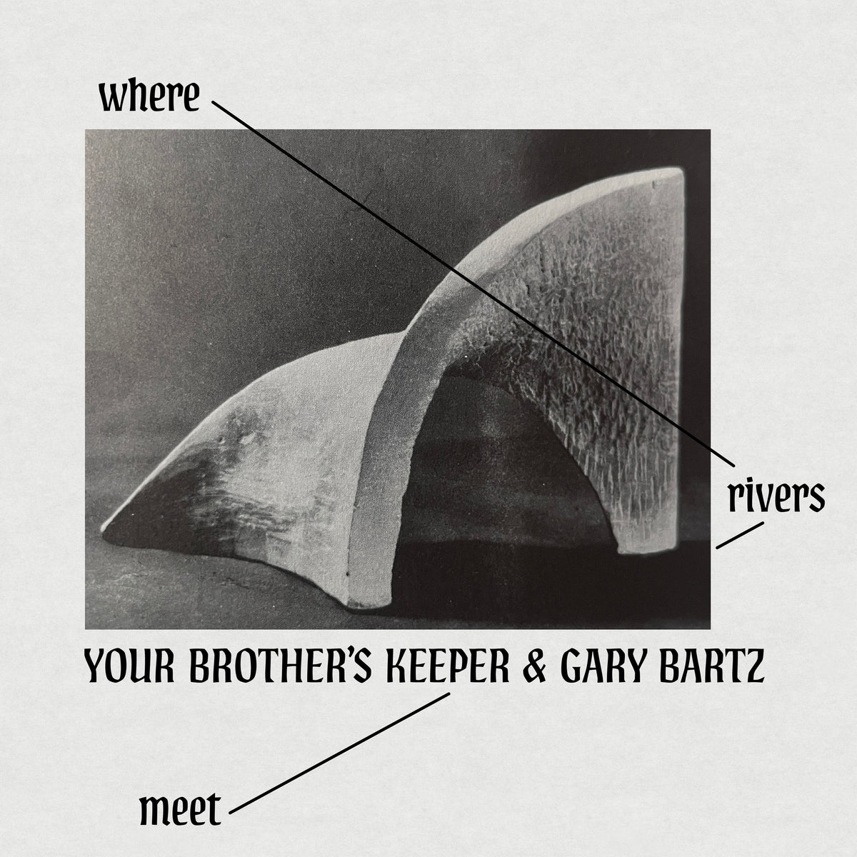 Your Brother’s Keeper & Gary Bartz - Where Rivers Meet
