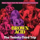 Various Artists - Brown Acid: The Twenty-Third Trip *Pre-Order