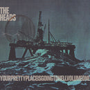 Heads (The) - yourprettyplaceisgoingtohell