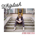 Jobi Riccio - Whiplash *Pre-Order