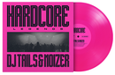 Tails & Noizer - Hardcore Legends *Pre-Order