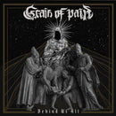 GRAIN OF PAIN - BEHIND US ALL