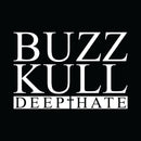 Buzz Kull - Deep Hate *Pre-Order
